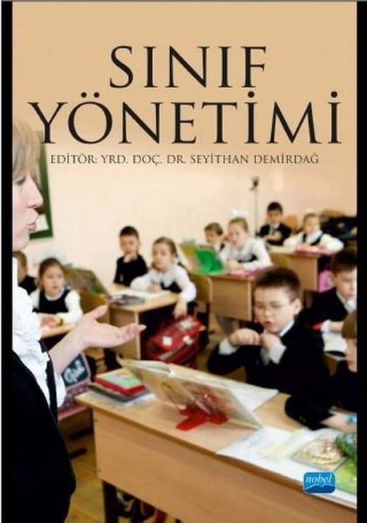 Sınıf Yönetimi | Nobel Akademik Yayıncılık (İnce Kapak)