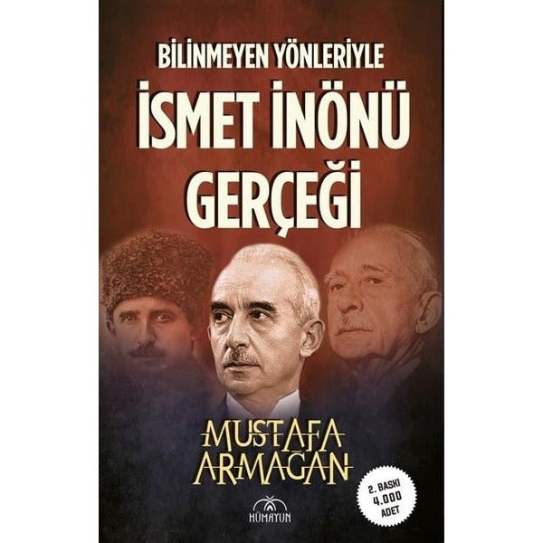 Bilinmeyen Yönleriyle İsmet İnönü Gerçeği | Hümayun Yayınları (İnce Kapak)