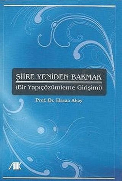 Şiire Yeniden Bakmak | Akademik Kitaplar (Ciltsiz)