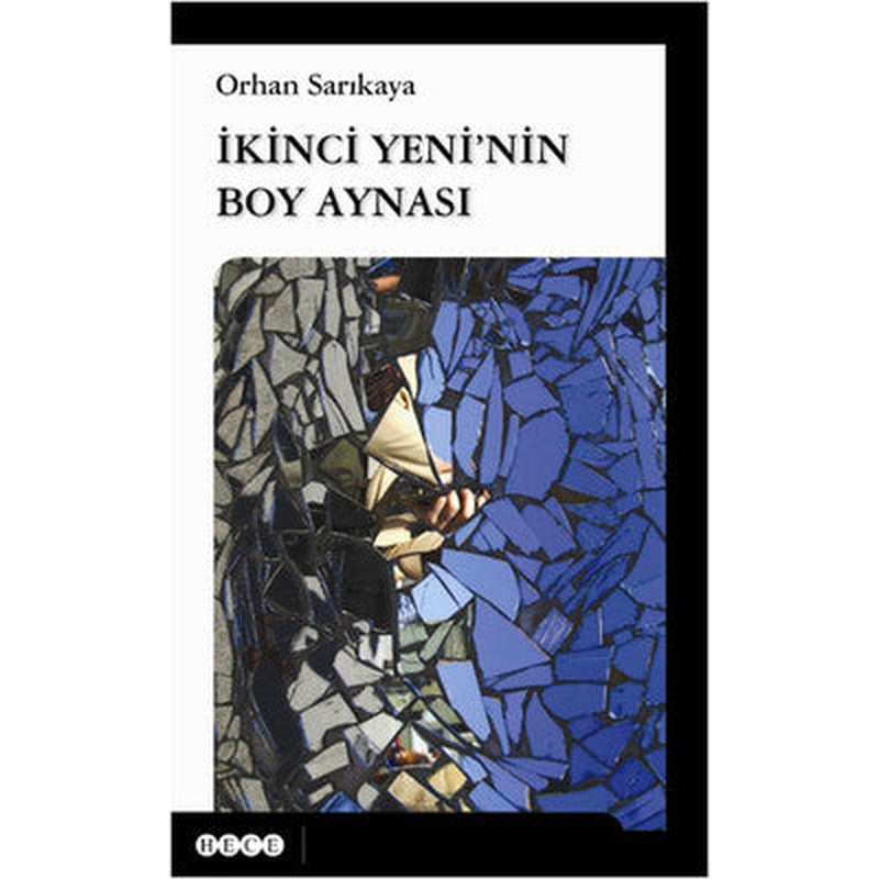 İkinci Yeni'nin Boy Aynası | Hece Yayınları