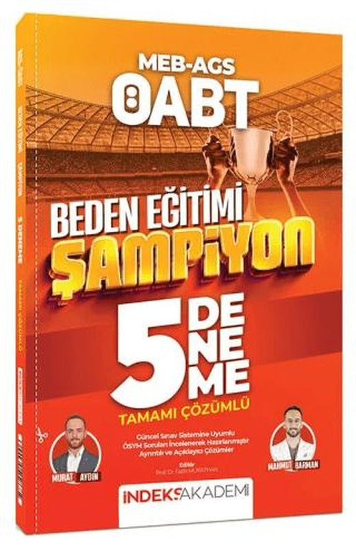 2026 ÖABT MEB-AGS Beden Eğitimi Şampiyon 5 Deneme Çözümlü | İndeks Akademi Yayıncılık (Ciltsiz)