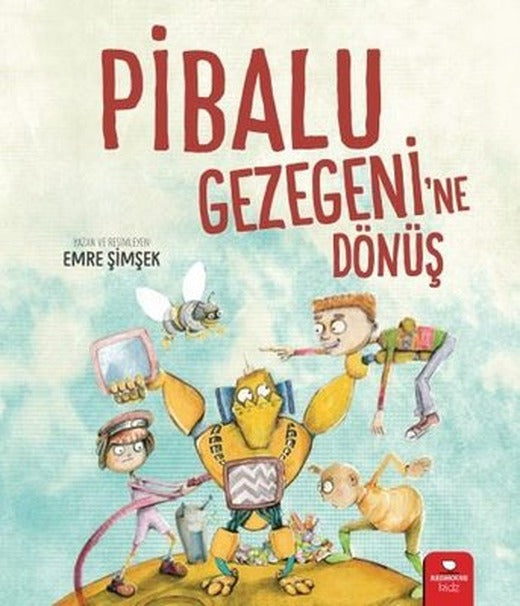 Pibalu Gezegeni'ne Dönüş | Redhouse Kidz Yayınları