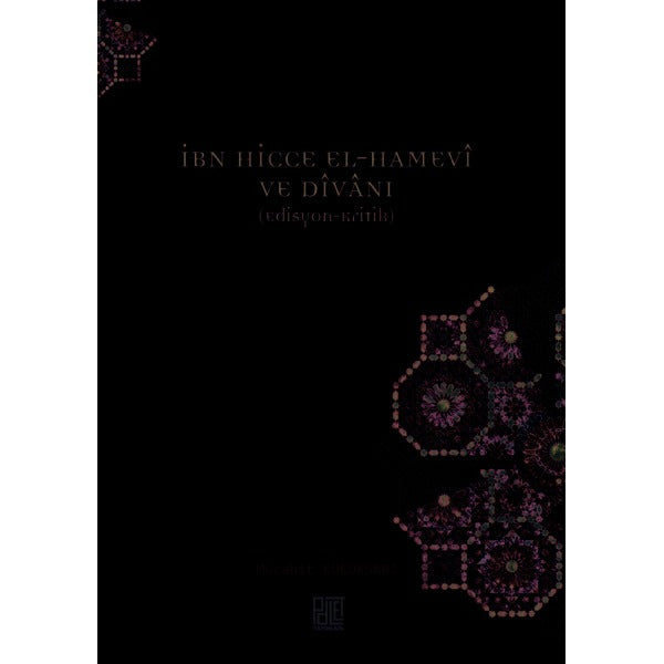 İbn Hicce El-Hamevi ve Divanı