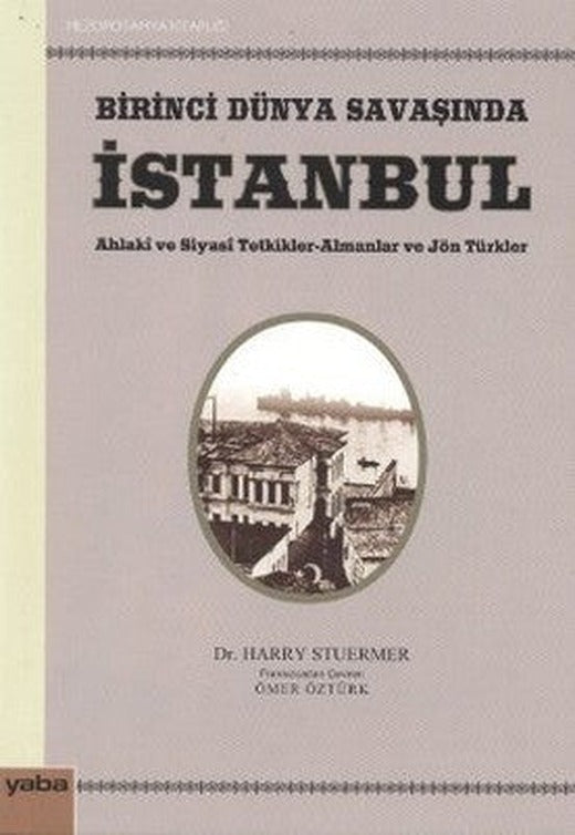 Birinci Dünya Savaşında İstanbul | Yaba Yayınları