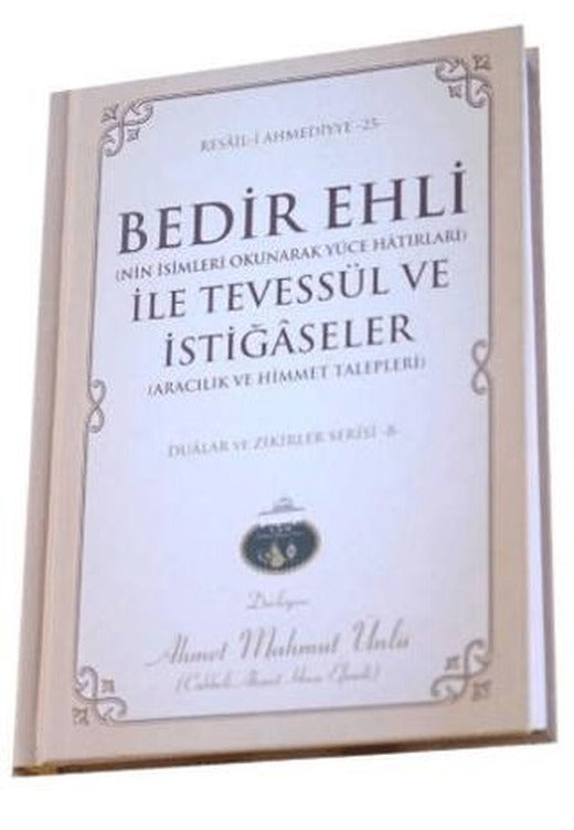 Bedir Ehli İle Tevessül ve İstiğaseler | Lalegül Yayınevi (Ciltli)