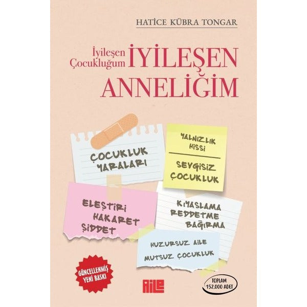 İyileşen Çocukluğum - İyileşen Anneliğim | Aile Yayınları (İnce Kapak)