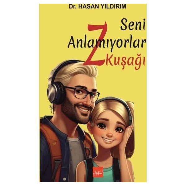 Seni Anlamıyorlar Z Kuşağı | Atakar Yayıncılık