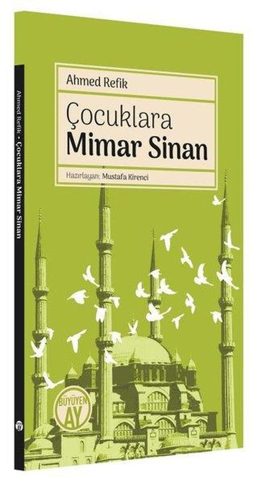 Çocuklara Mimar Sinan | Büyüyenay Yayınları (İnce Kapak)
