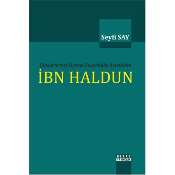 Uluslararası Siyaset Sosyolojisi Açısından İbn Haldun