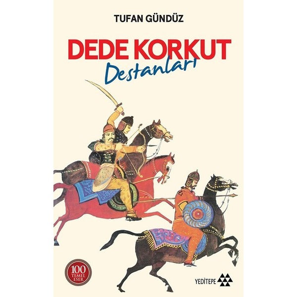 Dede Korkut Destanları-100 Temel Eser | Yeditepe Yayınevi