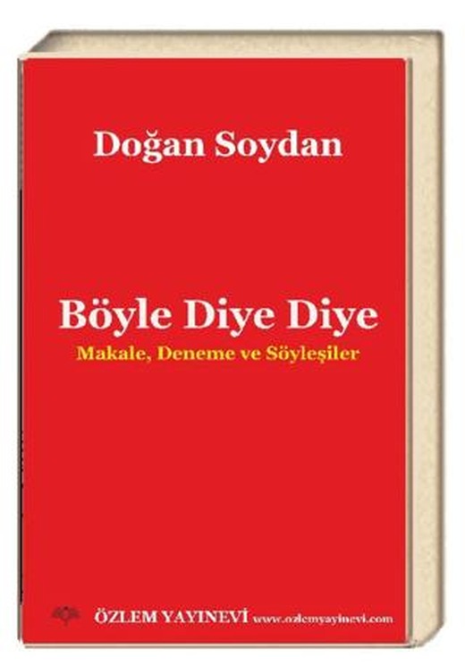 Böyle Diye Diye | Özlem Yayınevi (Ciltsiz)