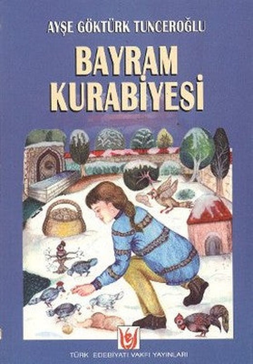 Bayram Kurabiyesi | Türk Edebiyatı Vakfı Yayınları