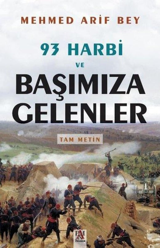 93 Harbi ve Başımıza Gelenler - Tam Metin | Panama Yayıncılık (İnce Kapak)