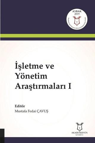 İşletme ve Yönetim Araştırmaları 1 | Akademisyen Kitabevi (Ciltsiz)  - Resim 1