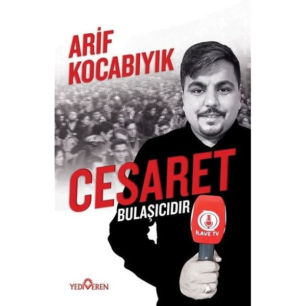 Cesaret Bulaşıcıdır | Yediveren Yayınları