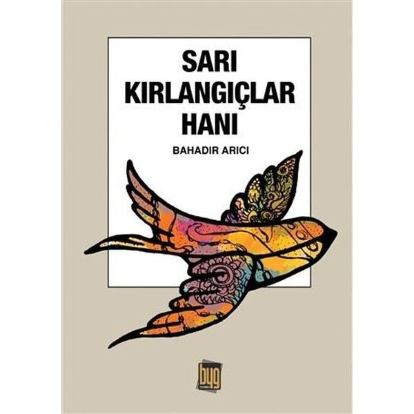 Sarı Kırlangıçlar Hanı | Baygenç Yayıncılık (İnce Kapak)