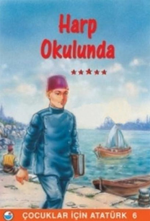 Mustafa Kemal Harp Okulunda - Çocuklar İçin Atatürk | Engin (İnce Kapak)