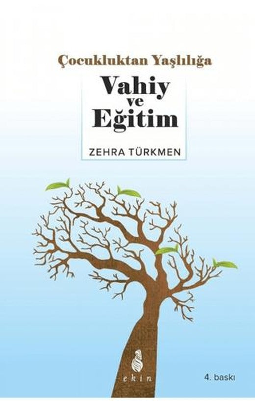 Çocukluktan Yaşlılığa Vahiy ve Eğitim | Ekin Yayınları (Ciltsiz)