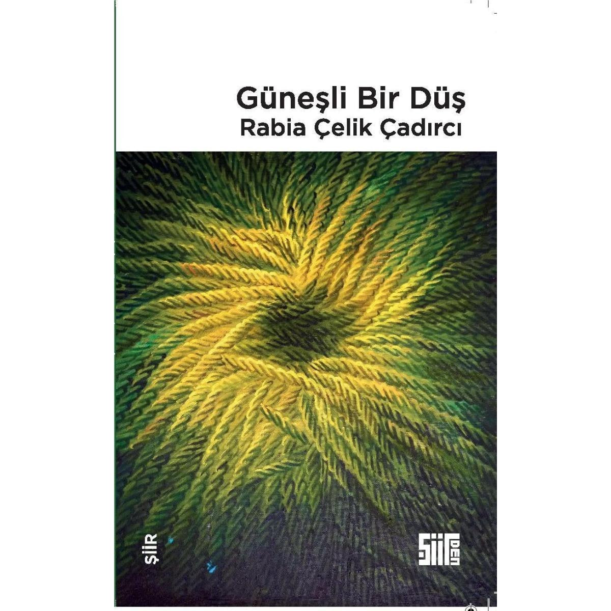 Güneşli Bir Düş | Şiirden Yayıncılık (Ciltsiz)