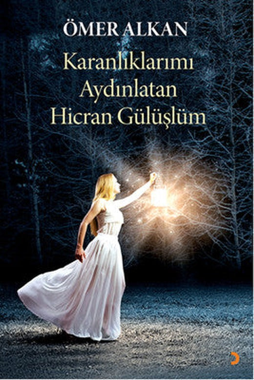 Karanlıklarımı Aydınlatan Hicran Gülüşlüm | Cinius