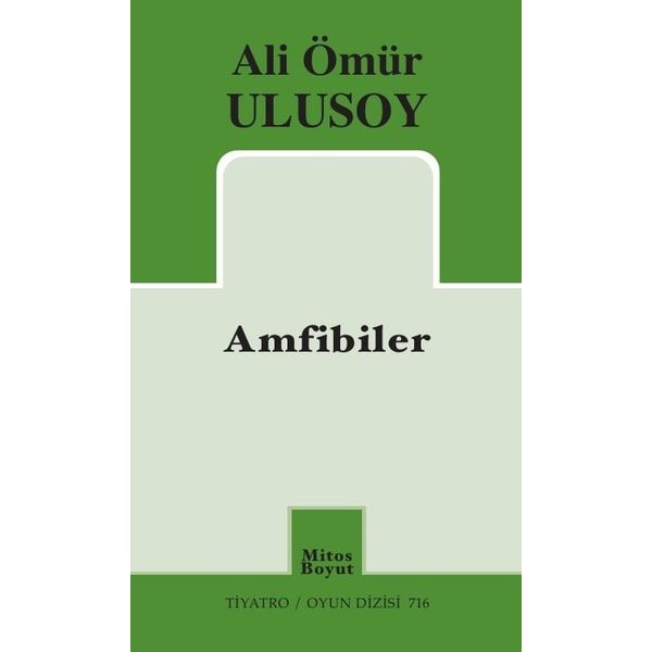 Amfibiler - Tiyatro Oyun Dizisi 716 | Mitos Boyut Yayınları (İnce Kapak)