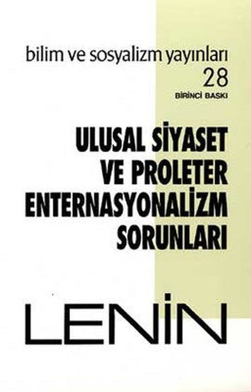 Ulusal Siyaset ve Proleter Enternasyonalizm Sorunları | Bilim ve Sosyalizm Yayınları