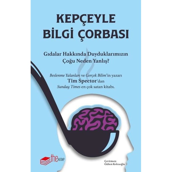 Kepçeyle Bilgi Çorbası | The Kitap (İnce Kapak)