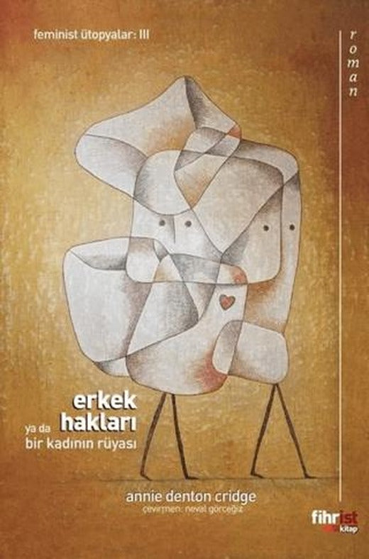 Erkek Hakları ya da Bir Kadının Rüyası | Fihrist Kitap (Ciltsiz)