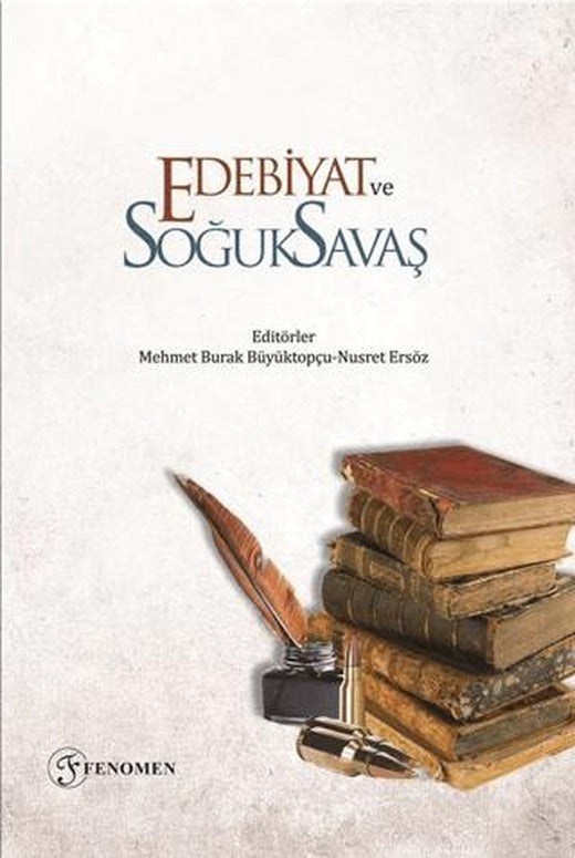 Edebiyat ve Soğuk Savaş | Fenomen Yayıncılık (Ciltsiz)