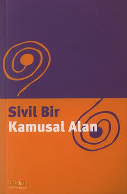 Sivil Bir Kamusal Alan | Kaknüs Yayınları