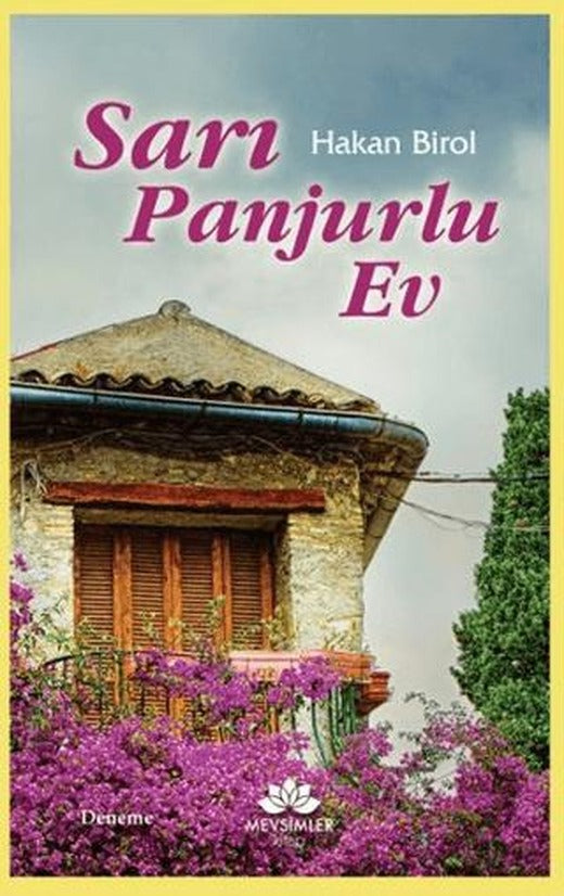 Sarı Panjurlu Ev