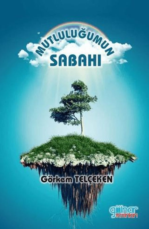 Mutluluğumun Sabahı | Gülnar Yayınları (Ciltsiz)