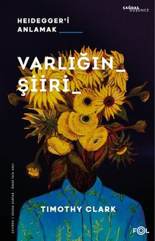 Varlığın Şiiri - Heidegger'i Anlamak | Fol Kitap