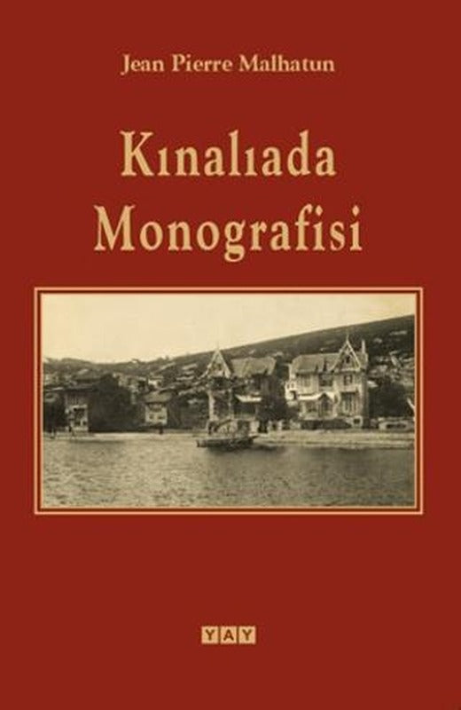 Kınalıada Monografisi | YAY - Yeni Anadolu Yayınları (Ciltli)