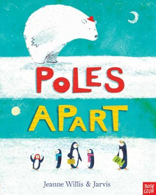 Poles Apart! | Nosy Crow (Ciltsiz)