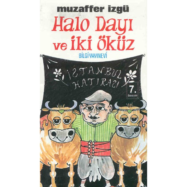 Halo Dayı ve İki Öküz | Bilgi Yayınevi