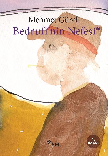 Bedrufi'nin Nefesi | Sel Yayıncılık