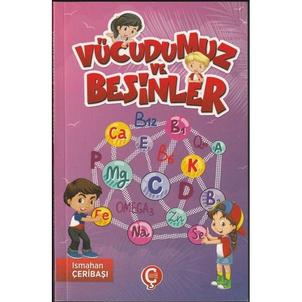 Vücudumuz ve Besinler | Çeri Yayınları