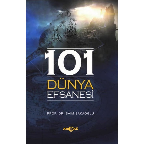 101 Dünya Efsanesi | Akçağ Yayınları