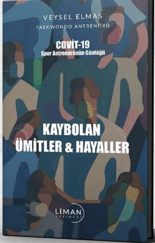 Covit - 19 Spor Antrenörünün Günlüğü | Liman Yayınevi (Ciltsiz)