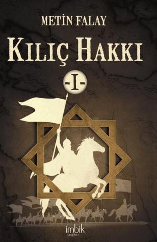 Kılıç Hakkı 1 | İmbik Yayınları (Ciltsiz)