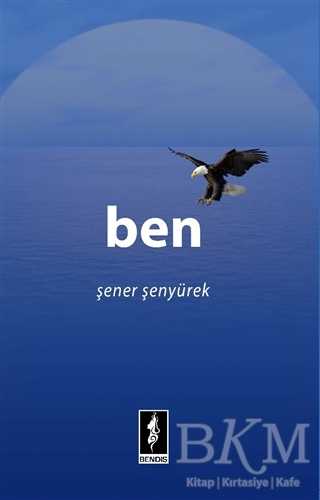 Ben - Şener Şenyürek kitap kapağı