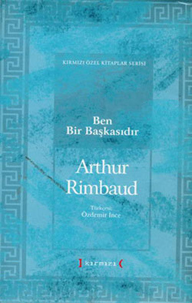 Ben Bir Başkasıdır - Arthur Rimbaud kitap kapağı