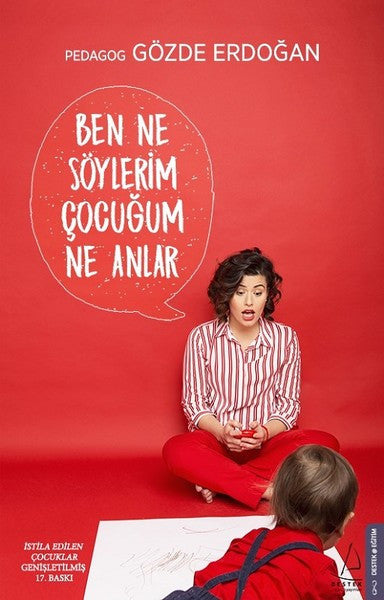 Ben Ne Söylerim Çocuğum Ne Anlar - Pedagog Gözde Erdoğan kitap kapağı