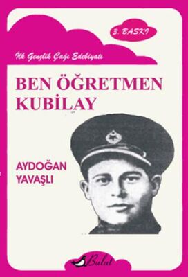 Ben Öğretmen Kubilay - Aydoğan Yavaşlı kitap kapağı