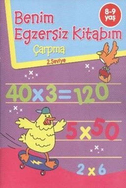 Benim Egzersiz Kitabım-Çarpma 8-9 Yaş - Kolektif kitap kapağı