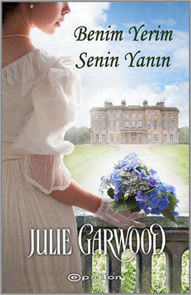 Benim Yerim Senin Yanın - Julie Garwood kitap kapağı