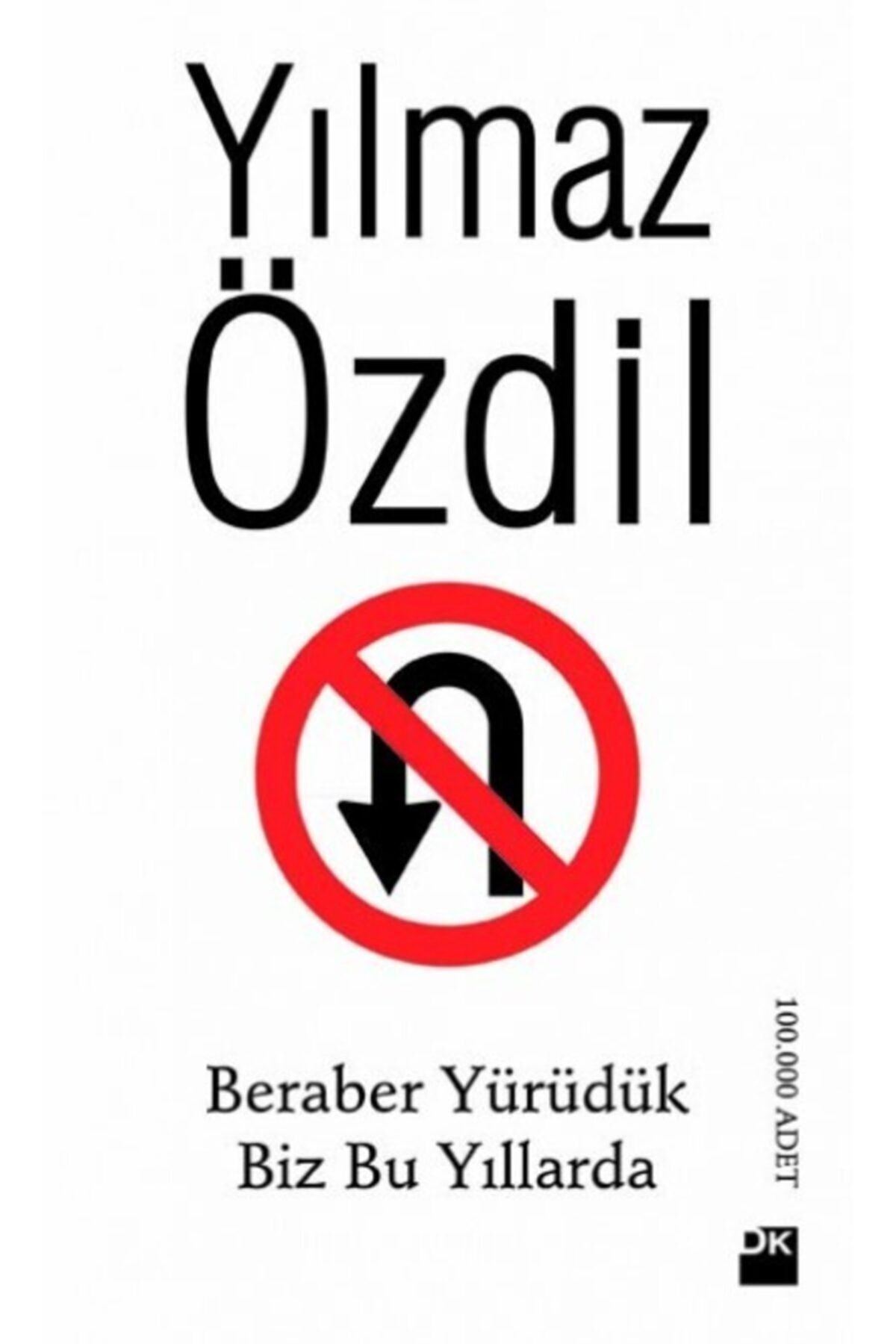 Beraber Yürüdük Biz Bu Yıllarda / Yılmaz Özdil kitap kapağı