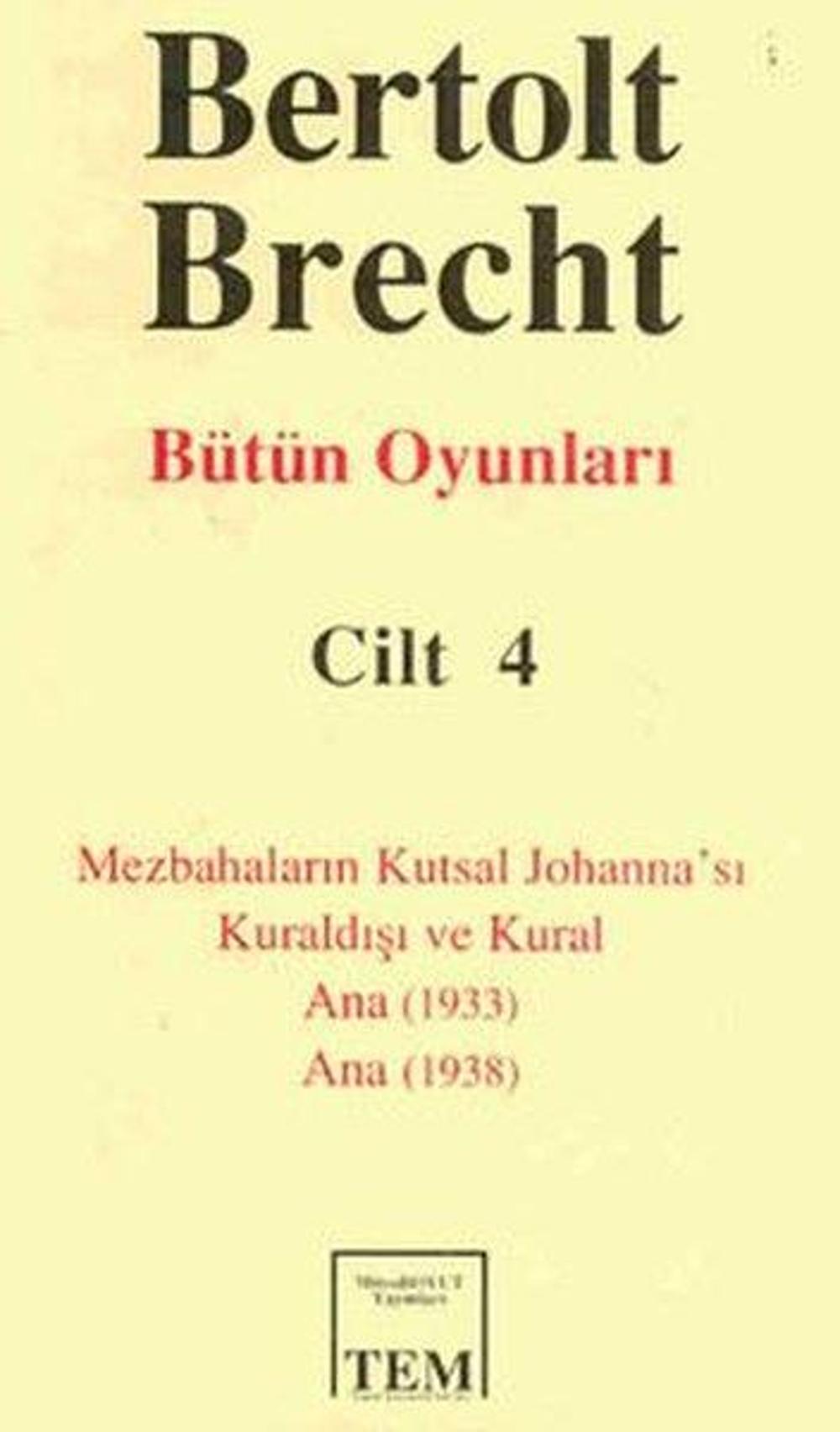 Berthold Brecht-Bütün Oyunları 4 | Mitos Boyut Yayınları