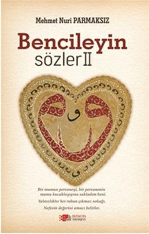 Bencileyin Sözler 2 | Berikan Yayınevi (Ciltsiz)